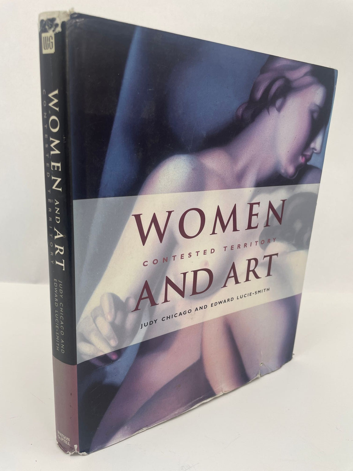 Women And Art Contested Territory by Judy Chicago 1st Ed 1999 Hardcover Book