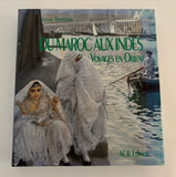 Du Maroc aux Indes Voyages en Orient aux XVIIIe et XIXe siècles Lynne Thornton