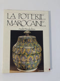La Poterie Marocaine by André Boukobza The Moroccan Pottery French Ed Hardcover