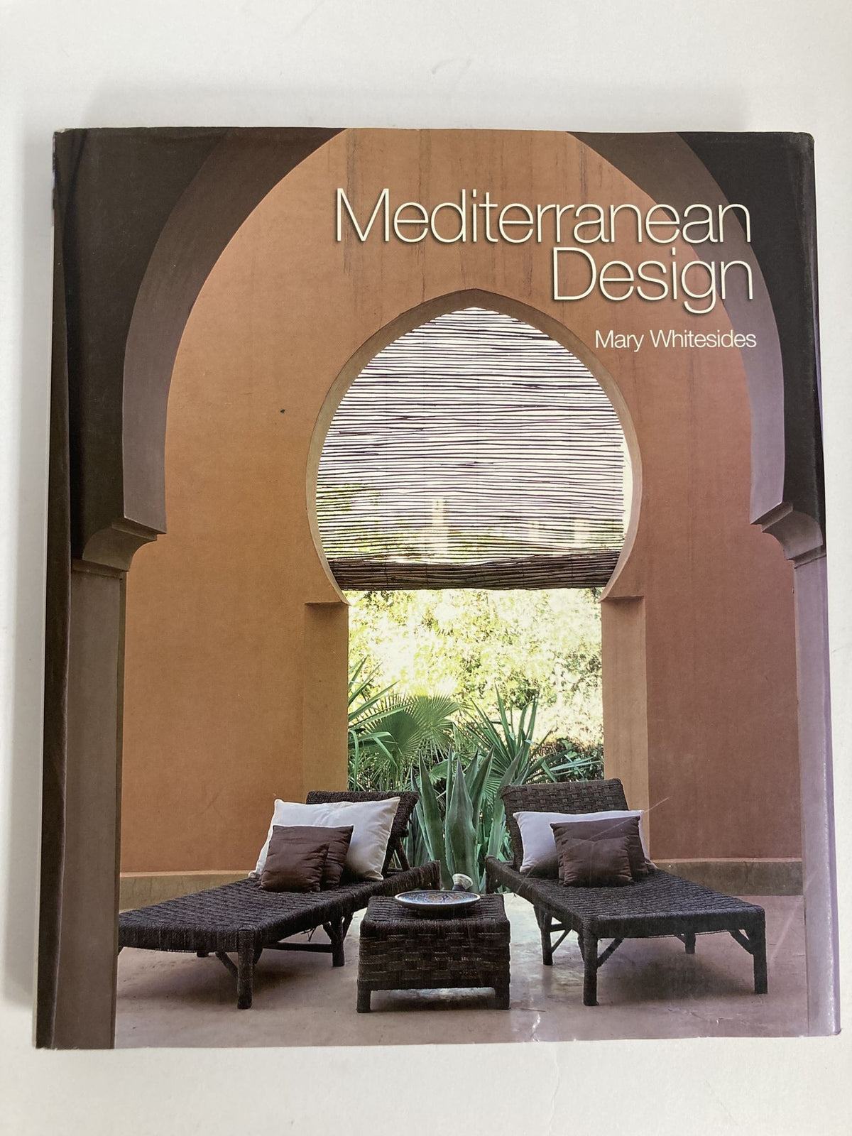 Mediterranean Design Book by Mary Whitesides 1st Edition, 2006