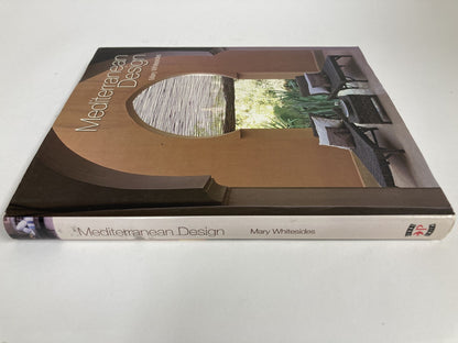 Mediterranean Design Book by Mary Whitesides 1st Edition, 2006