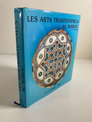 Les Arts Traditionnels au Maroc by Dr. M. Sijelmassi, Hardcover Book in French