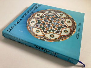 Les Arts Traditionnels au Maroc by Dr. M. Sijelmassi, Hardcover Book in French