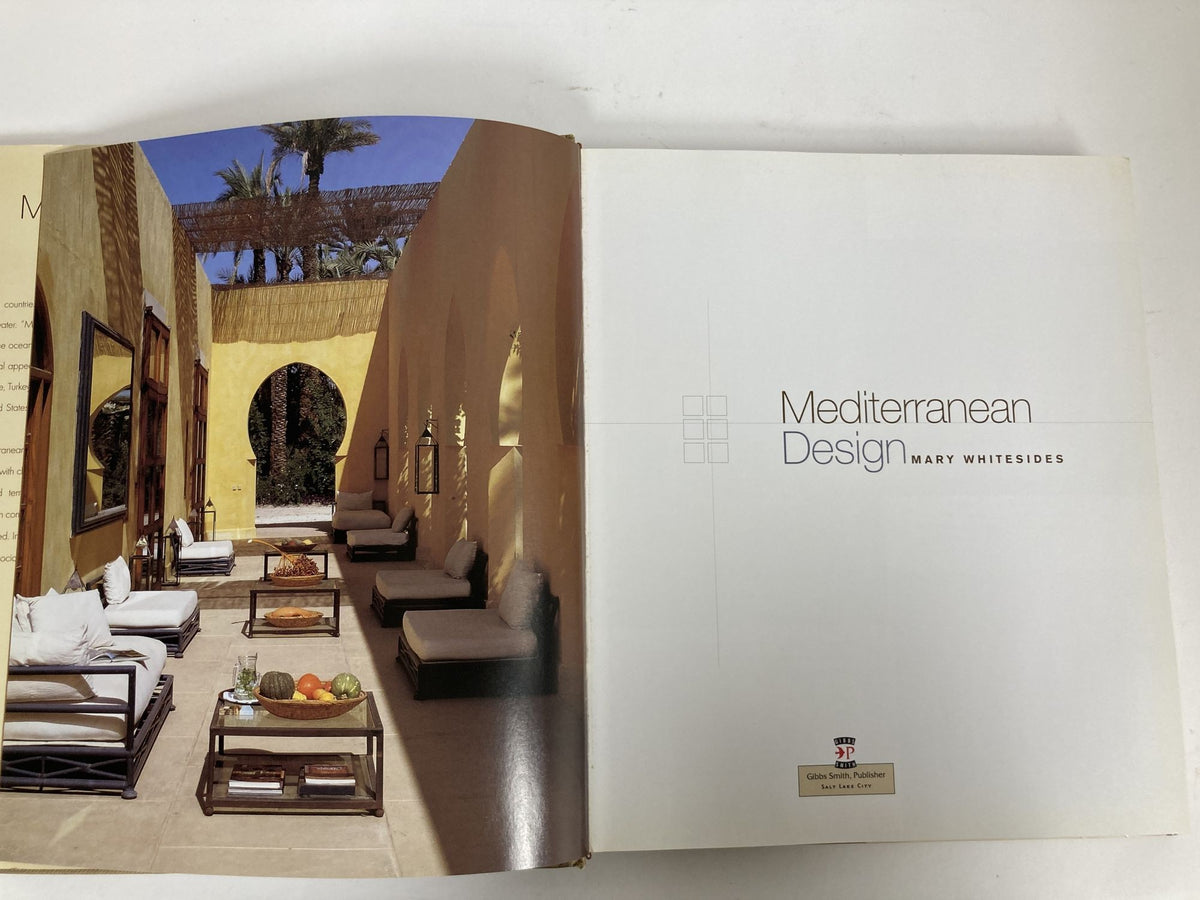 Mediterranean Design Book by Mary Whitesides 1st Edition, 2006